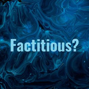 The Factitious Podcast