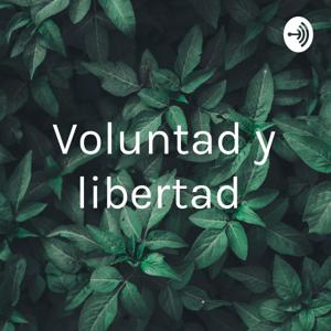 Voluntad y libertad