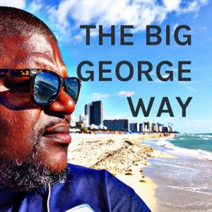 THE BIG GEORGE WAY