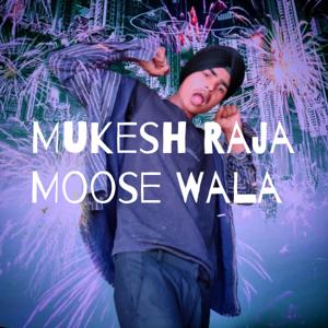 Mukesh Raja Moose Wala