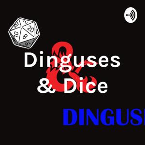 Dinguses & Dice