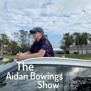 The Aidan Bowings Show