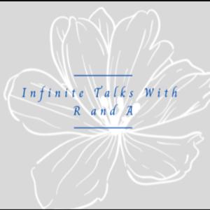 Infinite Talks With R & A