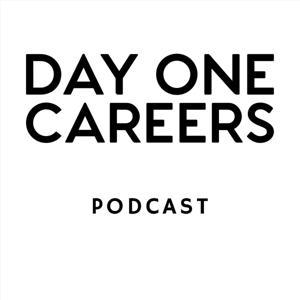 Day One Careers Podcast by Day One Careers