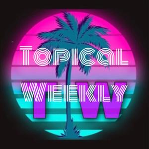 Topical Weekly