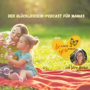 Der Glücklichsein-Podcast für Mamas
