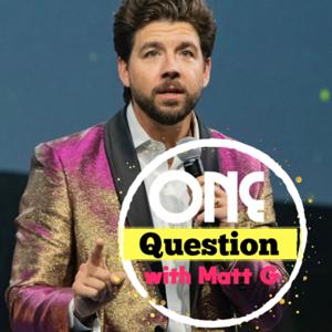 One Question with Matt G