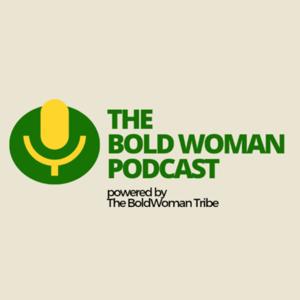 The BoldWoman Podcast