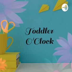 ToddlerO'clock