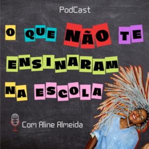 Podcast da Aline
