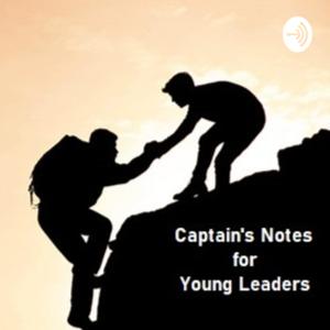 Captain’s Notes for Young Leaders