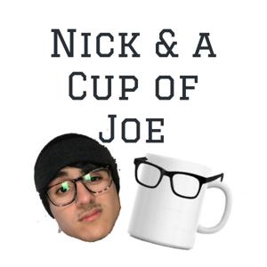 Nick and a Cup of Joe