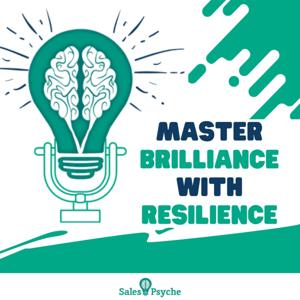 Master Brilliance with Resilience