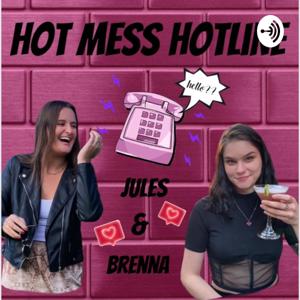 Hot Mess Hotline