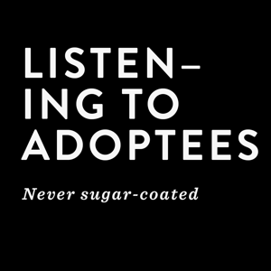 Listening To Adoptees