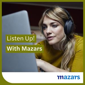 Listen Up! With Mazars