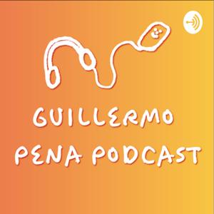 Guillermo Pena Podcast