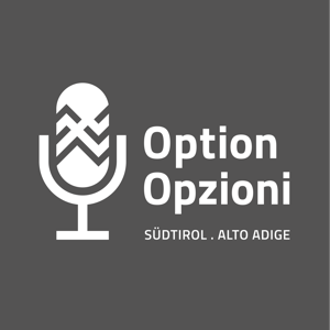 Option. Stimmen der Erinnerung. Le Opzioni in Alto Adige/Südtirol