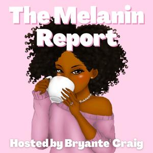 The Melanin Report