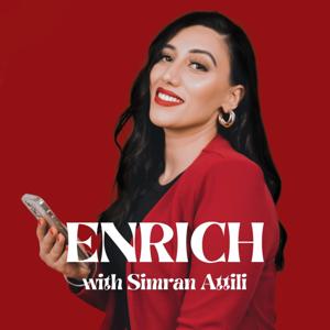 Enrich Podcast by Simran Attili