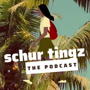 Schur Tingz, the Podcast