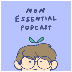 Non-Essential Podcast