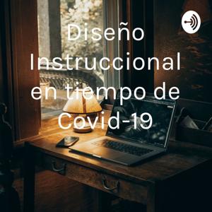 Diseño Instruccional en tiempo de Covid-19