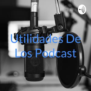Utilidades De Los Podcast