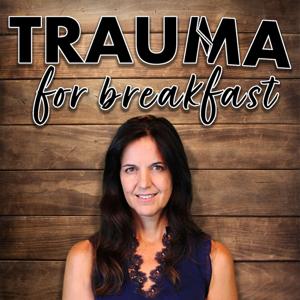 Trauma for Breakfast by Stacey