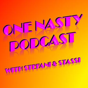 One Nasty Podcast