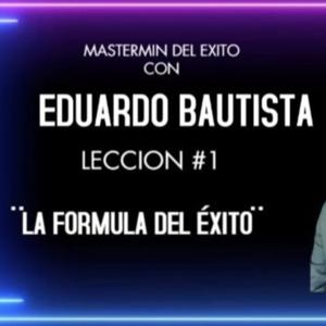 LEECION 1: LA FORMULA DEL EXITO