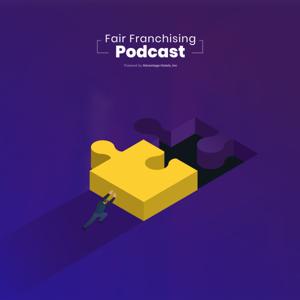 Fair Franchising Podcast