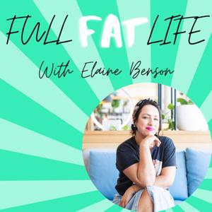 The Full-Fat Life Show Podcast