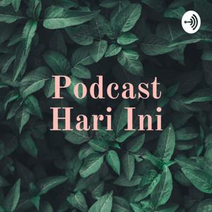 Podcast Hari ini