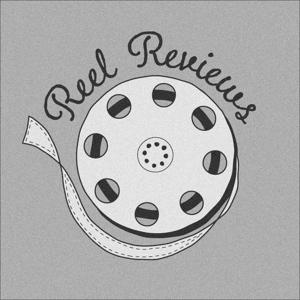 Reel Reviews