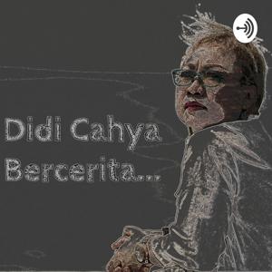 Didi Cahya Bercerita