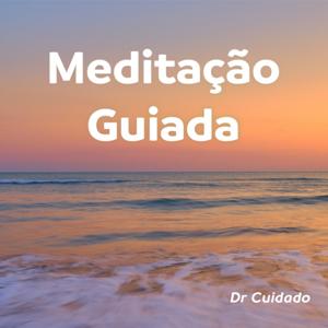 Dr Cuidado Meditação