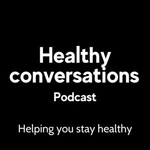 Healthy Conversations - Helping you stay healthy