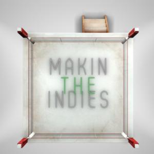 Making The Indies