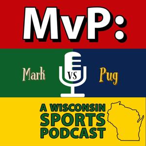 MvP: A Wisconsin Sports Podcast
