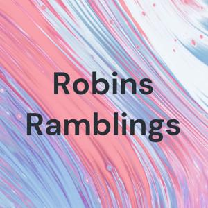 Robins Ramblings