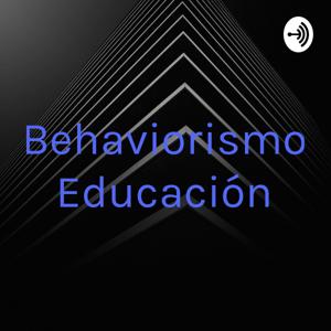 Behaviorismo Educación