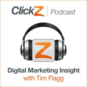 The ClickZ Digital Marketing Podcast