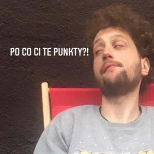 Po co Ci te punkty?!