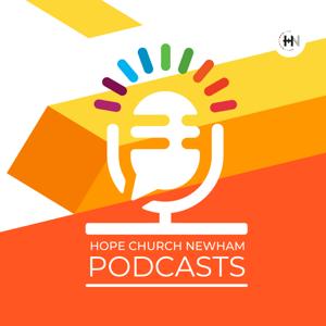 Hope Church Newham - Podcasts