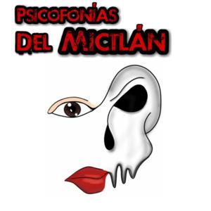 Psicofonías del Mictlán