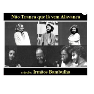 Não Tranca Que Lá Vem Alavanca - Humor