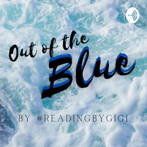 Out of the Blue by @ReadingbyGigi