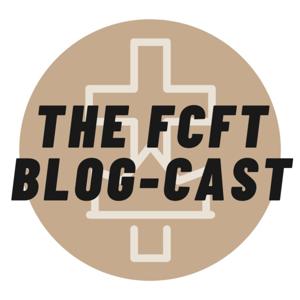 FCFT BlogCast