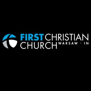 First Christian Church, Warsaw, IN Sermon Podcast